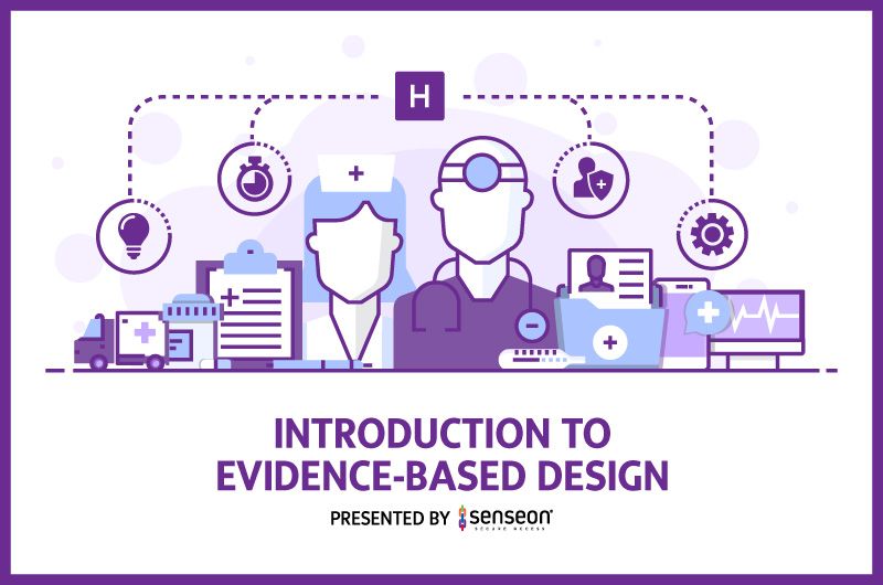 Introduction to Evidence Based Design in Healthcare