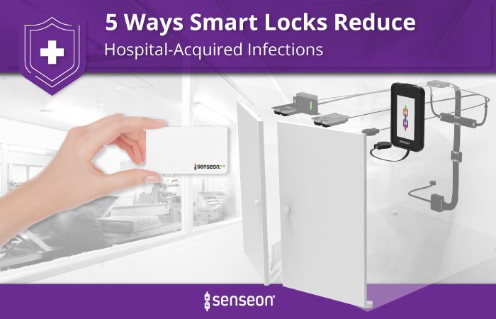 5 Ways Smart Locks Reduce Hospital-Acquired Infections