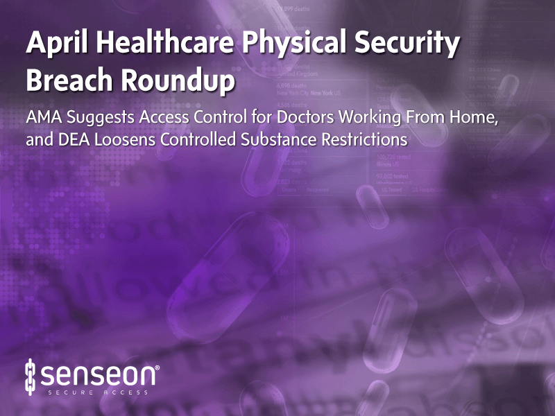 April Healthcare Physical Security Roundup 2020