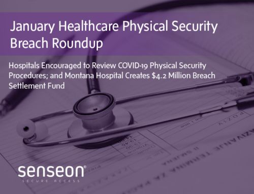 January Healthcare Physical Security Breach Roundup